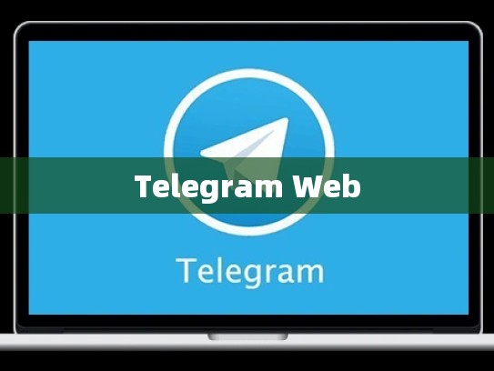 Telegram Web