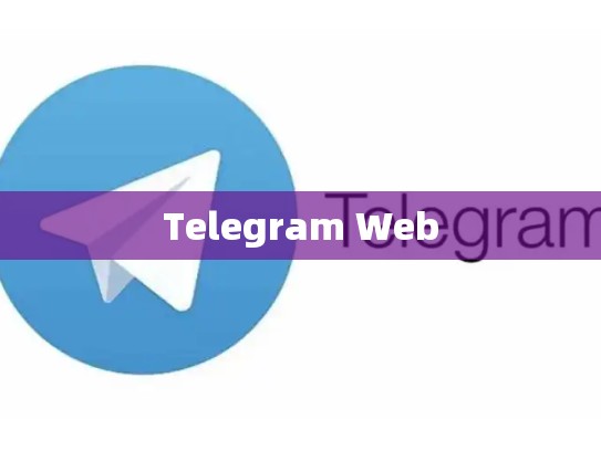 Telegram Web