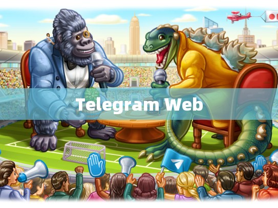 Telegram Web