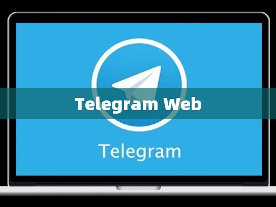 Telegram Web