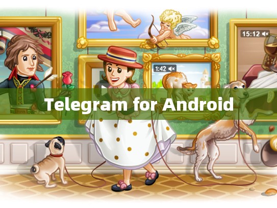 Telegram for Android