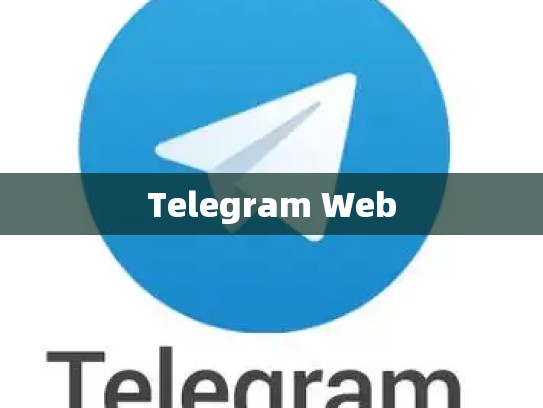 Telegram Web