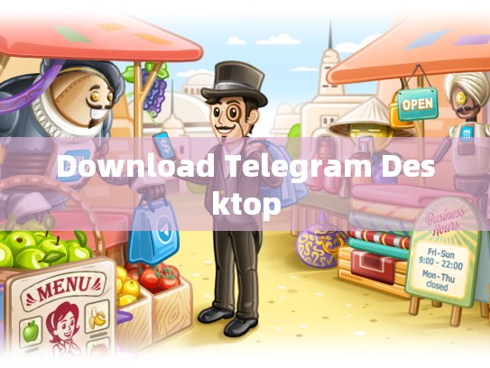 Download Telegram Desktop