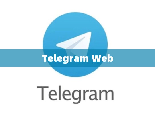 Telegram Web