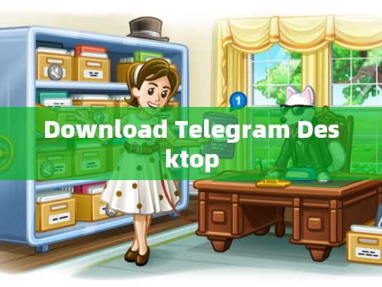 Download Telegram Desktop