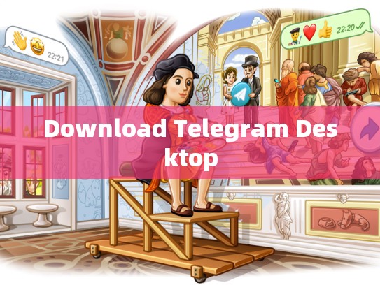 Download Telegram Desktop
