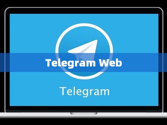 Telegram Web