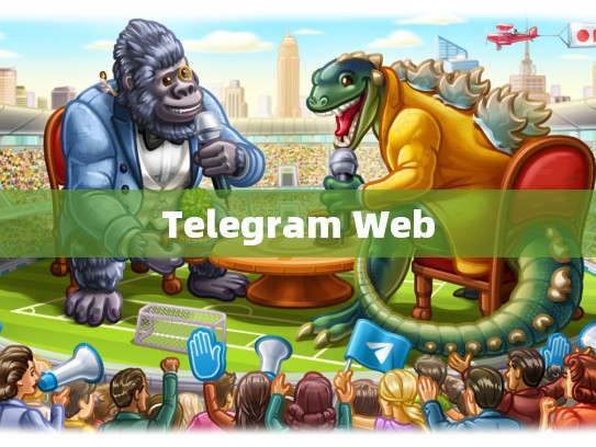 Telegram Web