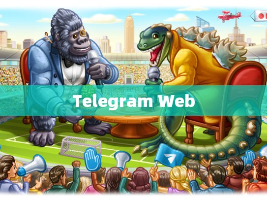 Telegram Web