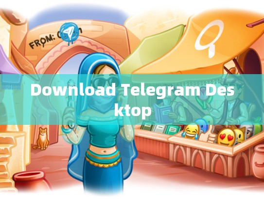 Download Telegram Desktop
