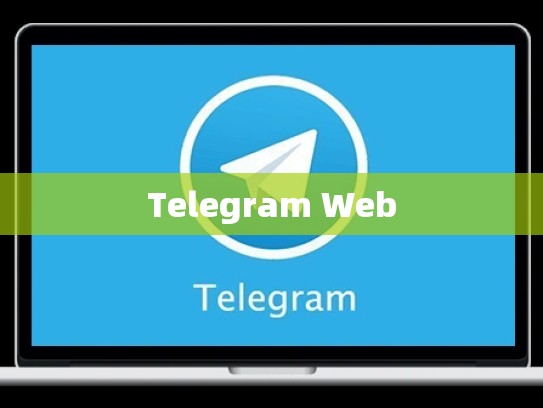 Telegram Web