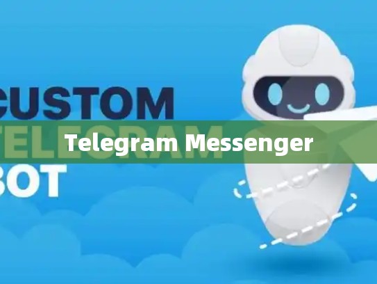 Telegram Messenger