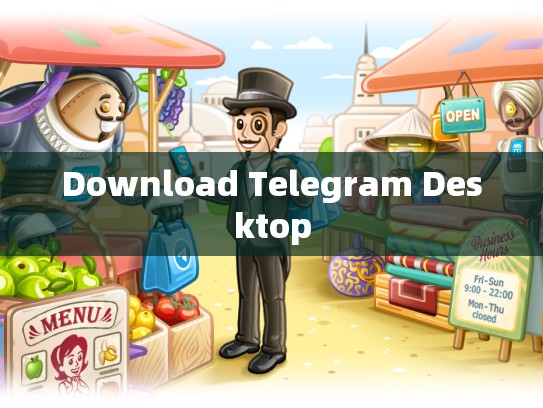 Download Telegram Desktop