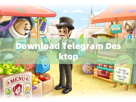 Download Telegram Desktop