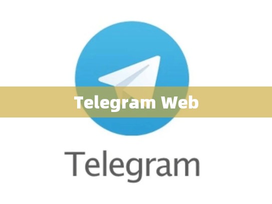 Telegram Web