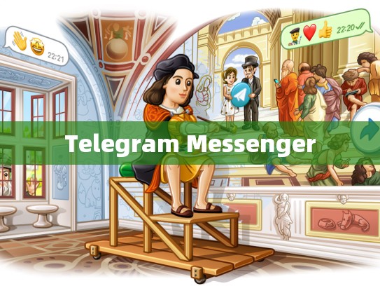Telegram Messenger