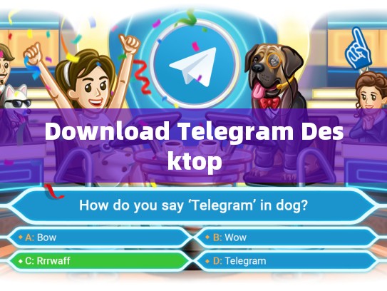 Download Telegram Desktop