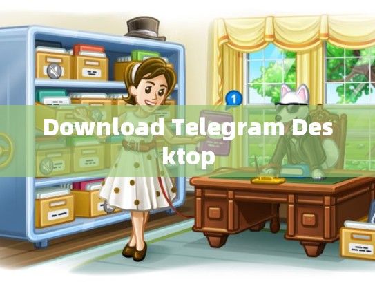 Download Telegram Desktop