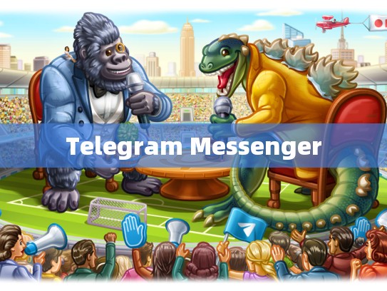 Telegram Messenger