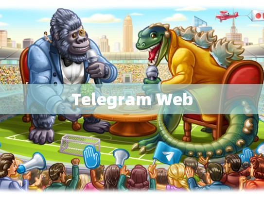 Telegram Web