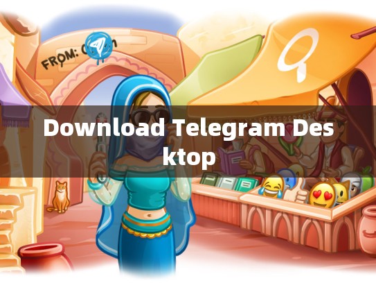 Download Telegram Desktop