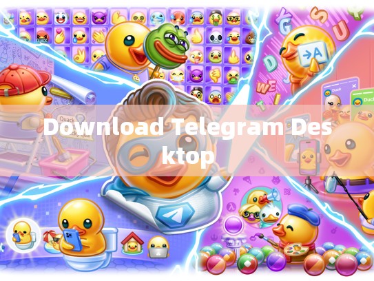 Download Telegram Desktop