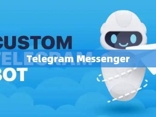 Telegram Messenger