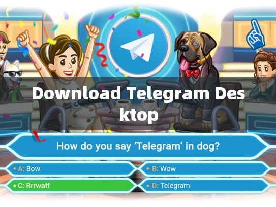 Download Telegram Desktop