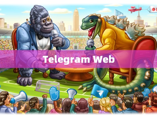 Telegram Web