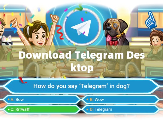 Download Telegram Desktop