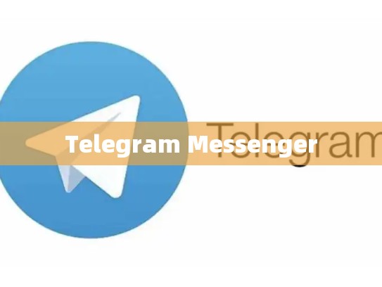 Telegram Messenger