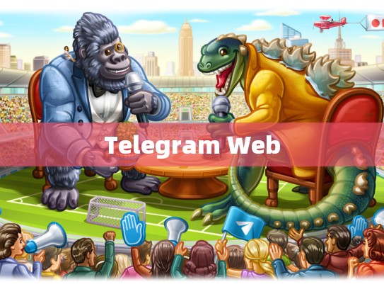 Telegram Web