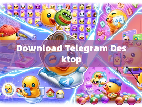 Download Telegram Desktop