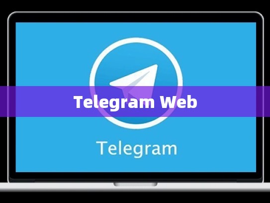 Telegram Web