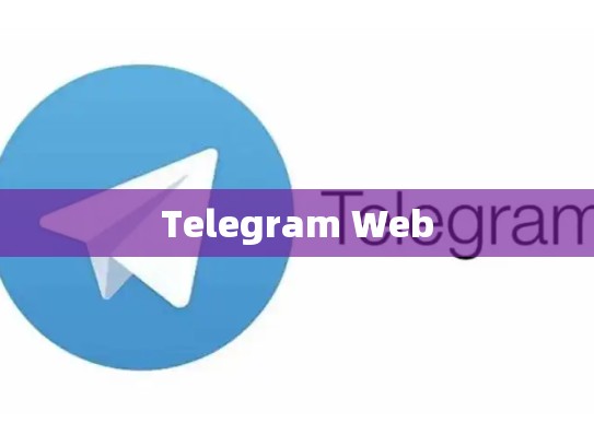 Telegram Web