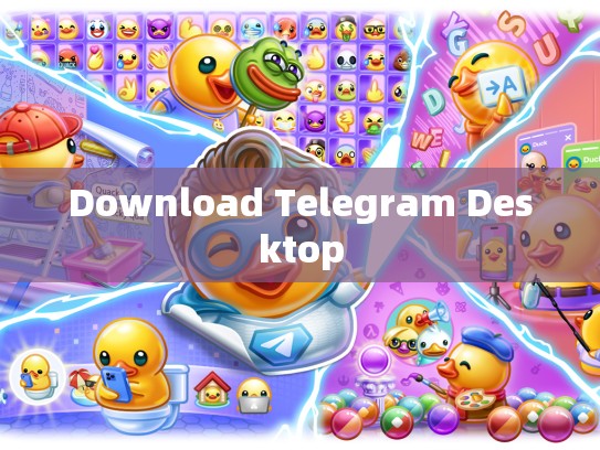 Download Telegram Desktop