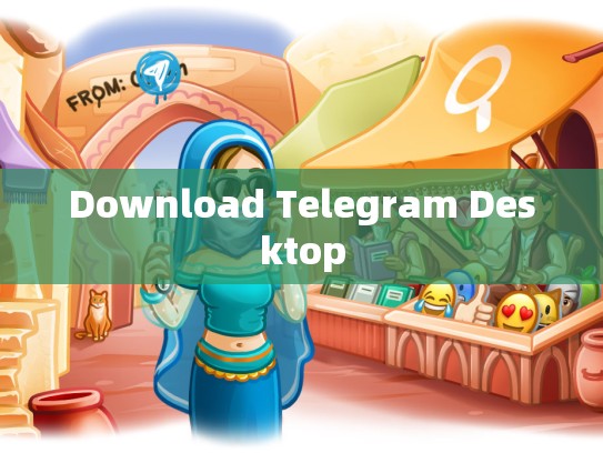 Download Telegram Desktop