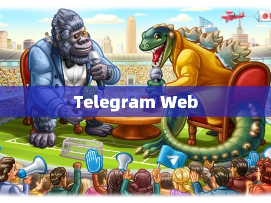 Telegram Web