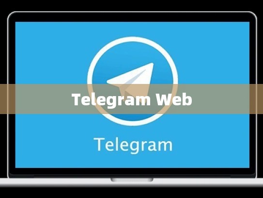 Telegram Web
