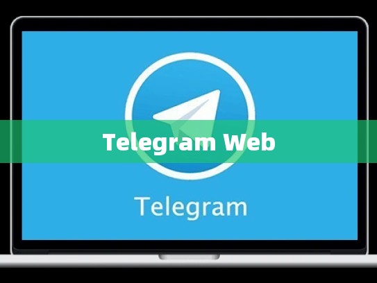 Telegram Web