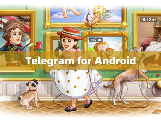 Telegram for Android