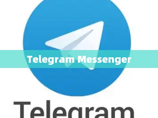 Telegram Messenger