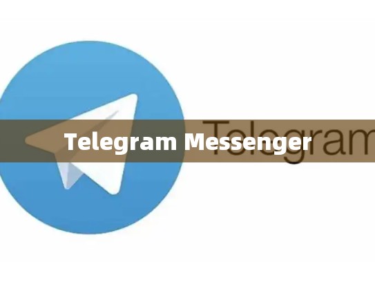 Telegram Messenger