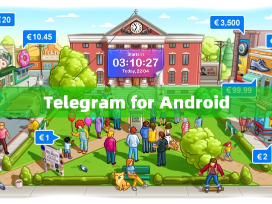 Telegram for Android