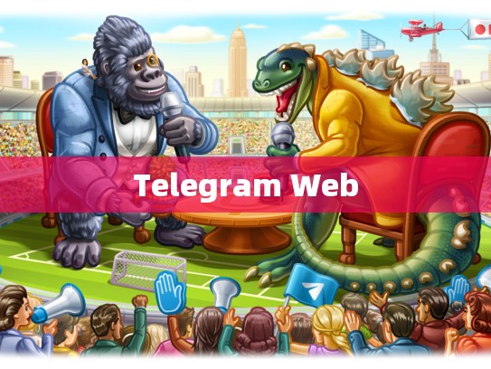 Telegram Web