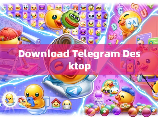 Download Telegram Desktop