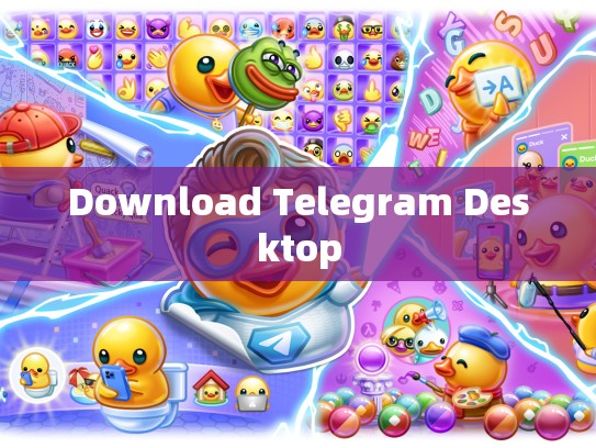 Download Telegram Desktop