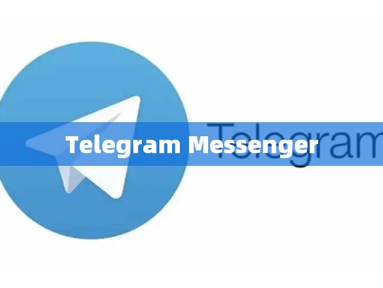 Telegram Messenger
