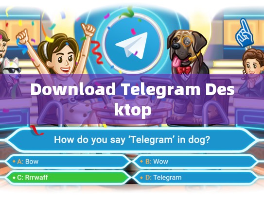Download Telegram Desktop