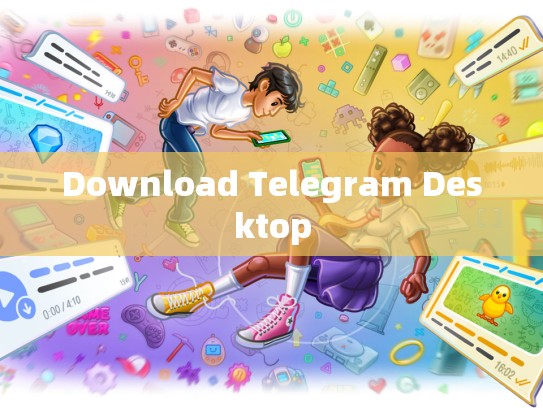 Download Telegram Desktop